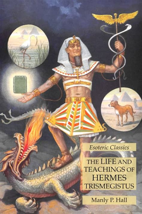 hermes strisnégis|The Life and Teachings of Thoth Hermes Trismegistus.